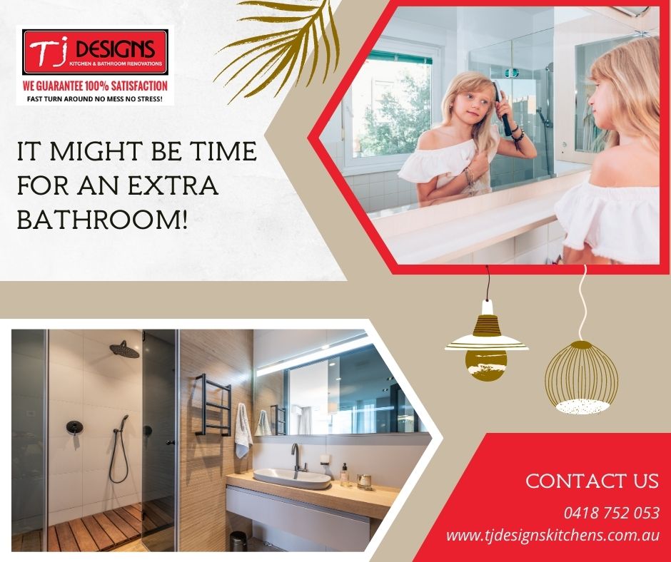 It Might be Time for an Extra Bathroom! - Kitchen Renovations Arundel
