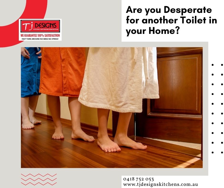 Are you Desperate for another Toilet in your Home - Kitchen Renovation Helensvale