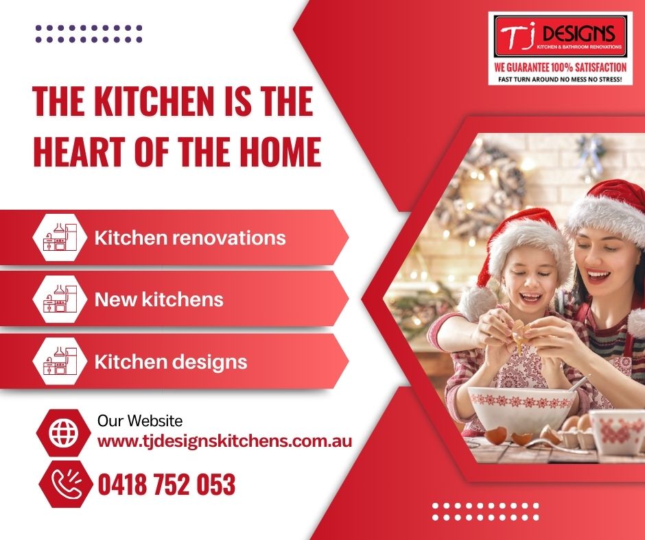 The Kitchen is the Heart of the Home