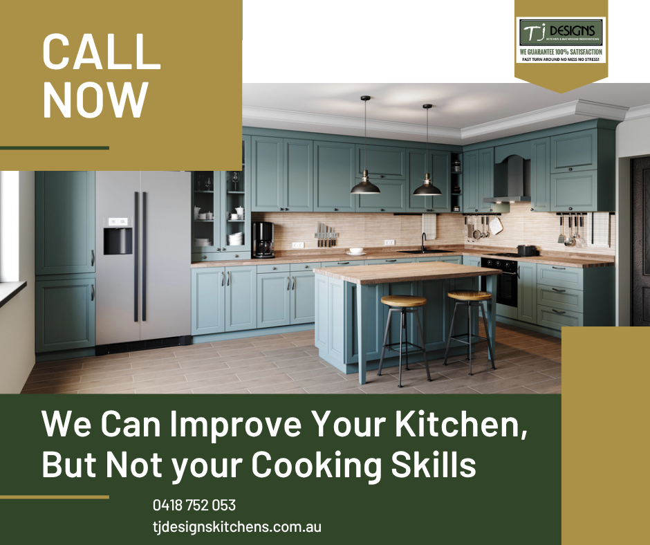 We Can Improve Your Kitchen, But Not your Cooking Skills | Kitchen Renovation Gold Coast | Bathroom Renovation Gold Coast